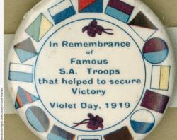 'In Remembrance of Famous SA Troops that helped to secure Victory. Victory Day, 1919', a commemorative badge collected by Lottie Michell between 1915-1919. SLSA: PRG 903/1/9