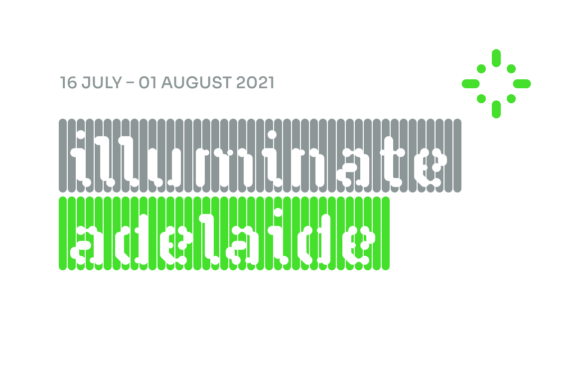 Illuminate Adelaide - 16 July to 1 August 2021