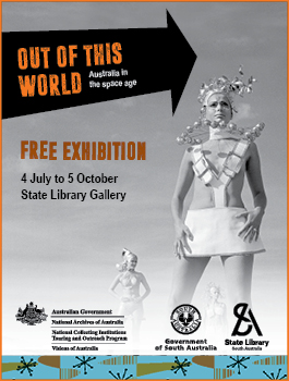 Out of this World. Free exhibition from 4 July to5 October in the State Library Gallery.