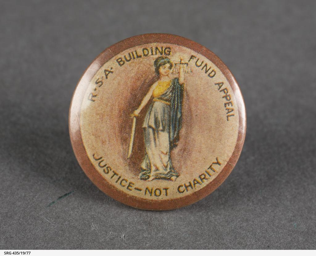 RSA Building fund 'Justice not Charity' badge SLSA: SRG 435/19/77