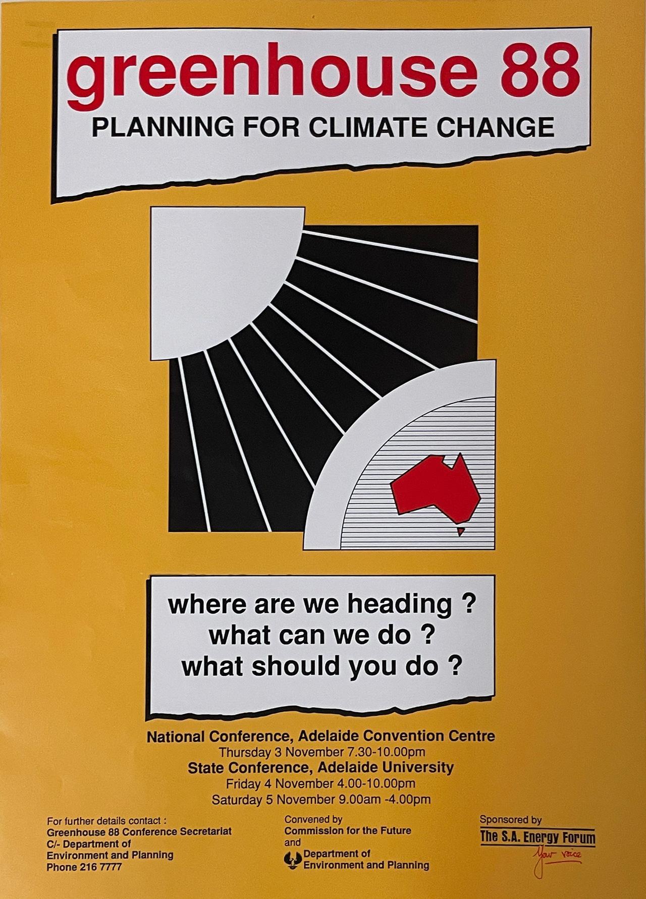 Greenhouse 88. planning for climate change. Poster, 1988.