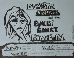 Domestic Violence and the Family Court, phone in. Poster, 1988.