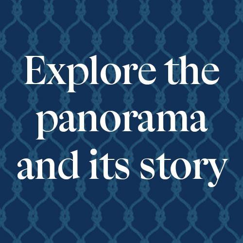 Explore the panorama and its story